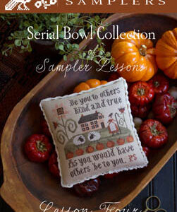 Plum Street Samplers Serial Bowl Lesson Four