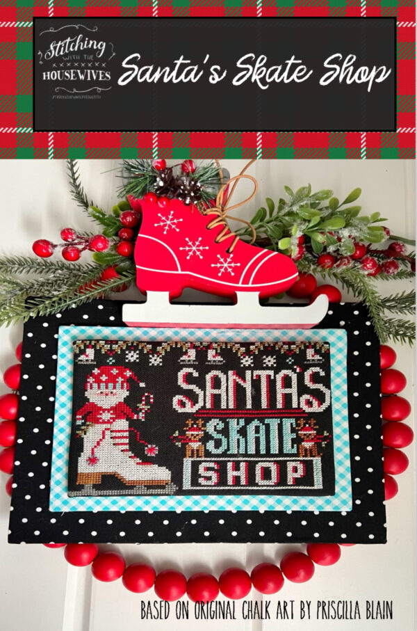 Stitching with the Housewives Santa's Skate Shop