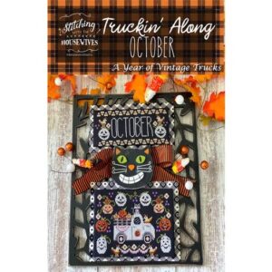 Stitching with the Housewives Truckin' Along October